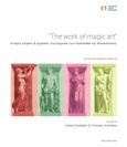 Τhe work of magic art, Ιστορία, χρήσεις & σημασίες του μνημείου των Incantadas της Θεσσαλονίκης, , Υπουργείο Πολιτισμού. Αρχαιολογικό Μουσείο Θεσσαλονίκης, 2021