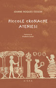 Piccole Cronache Ateniesi, , Roques - Tesson, Jeanne, Αιώρα, 2023