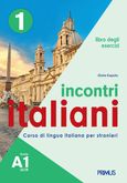 Incontri italiani A1. Libro degli esercizi, , Καπάτου, Παναγιώτα (Γιώτα), Primus Εκδόσεις Καπάτου, 2023