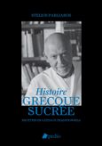 Histoire Grecque sucree, Recettes de Gateaux traditionnels, Παρλιάρος, Στέλιος, Πεδίο, 2023