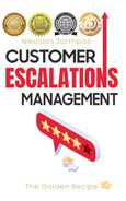 Customer escalations management, The Golden Recipe, Ζορμπάς, Νικόλαος, Ιδιωτική Έκδοση, 2022