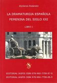 La dramaturgia Española femenina del siglo XXI, Libro I, Ροδαρέλης, Στυλιανός, Εκδόσεις Ίασπις, 2018