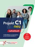 Projekt C1 neu. Lehrerbuch, 10 Modelltests zur Vorbereitung auf das Goethe-Zertifikat C1, Συλλογικό έργο, Καραμπάτος Χρήστος - Γερμανικές Εκδόσεις, 2023