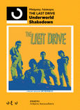The Last Drive: Underworld Shakedown, , Λάσκαρις, Μπάμπης, Οξύ - Brainfood, 2023
