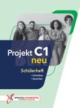 Projekt C1 neu. Schülerheft, Schreiben - Sprechen, Σαραφίδου, Κατερίνα, Καραμπάτος Χρήστος - Γερμανικές Εκδόσεις, 2023