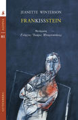 Frankissstein, , Winterson, Jeanette, 1959-, Gutenberg - Γιώργος & Κώστας Δαρδανός, 2023