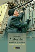 Amber alert. Η κραυγή της τρελής μάνας, , Plaku, Odise, 24 γράμματα, 2024