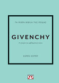 Τα μικρά βιβλία της μόδας: Givenchy, Η ιστορία του εμβληματικού οίκου, Homer, Karen, Ψυχογιός, 2024