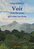 Voir avec les yeux qui sont les tiens, Quand la Mère-Nature révèle qui tu es, Καψάλη, Σοφία, Ιερα - Iera Σοφίας Έργα ΑΜΚΕ, 2024