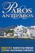 1999, κ.ά. (et al.), Paros Antiparos, 123 Bilder. Geschichte, Kultur, Volkskunde, Kunst, Herumfuhrungen, Strabenkarten, Δασκαλάκη, Ελένη, Summer Dream Editions