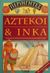2001, Nicholson, Sue (Nicholson, Sue), Αζτέκοι και Ίνκα, Ταξιδιωτικός οδηγός των δύο μεγάλων αυτοκρατοριών το 1504, Nicholson, Sue, Ελληνικά Γράμματα