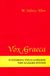 2000, Allen, W. Sidney (Allen, W. Sidney), Vox graeca, Η προφορά της ελληνικής στην κλασική εποχή, Allen, W. Sidney, Ινστιτούτο Νεοελληνικών Σπουδών. Ίδρυμα Μανόλη Τριανταφυλλίδη