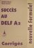2001, Λούκου - Παλαιολογοπούλου,  Βάσω (Loukou - Palaiologopoulou,  Vaso), Succes au Delf A2 nouvelle formule, Corriges, Μπέκος, Δημήτρης, Eiffel Editions