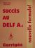 2001, Μπέκος, Δημήτρης (Bekos, Dimitris), Succes au DELF A4 nouvelle formule, Corriges, Μπέκος, Δημήτρης, Eiffel Editions