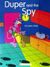 2000, Slade, Lesley (Slade, Lesley), Duper and the Spy, , Slade, Lesley, New Editions