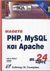 2003, Γκαγκάτσιου, Ελένη (Gkagkatsiou, Eleni), Μάθετε PHP, MySQL και Apache σε 24 ώρες, , Melonie, Julie C., Γκιούρδας Μ.