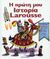 2003, Lelorrain, Anne - Marie (Lelorrain, Anne - Marie), Η πρώτη μου Ιστορία Larousse, , Lelorrain, Anne - Marie, Μεταίχμιο