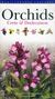 2004, Pittinger, Jill (Pittinger, Jill), Orchids, Crete and Dodecanese: The Orchid Flora of the Islands of Crete, Kasos, Karpathos and Rhodes, Kretzschmar, Gisela, Mediterraneo Editions