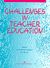2004, Ματθαιουδάκη, Μαρίνα (Matthaioudaki, Marina ?), Challenges in Teacher Education, , Παπαευθυμίου - Λύτρα, Σοφία, University Studio Press