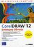 2006, Bain, Steve (Bain, Steve), Corel Draw 12, Επίσημος οδηγός, Bain, Steve, Γκιούρδας Β.