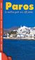 2005, Ροδόπουλος, Αλέξης (Rodopoulos, Alexis), Paros, Le meilleur guide avec 123 photos, Δασκαλάκη, Ελένη, Summer Dream Editions