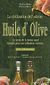 2002, Ψιλάκης, Νίκος (Psilakis, Nikos ?), Huile d'olive, La civilisation del'olivier: Le secret de la bonne sante: Conseils pour son utilisation correcte, Ψιλάκης, Νίκος, Καρμάνωρ