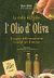 2000, Ψιλάκης, Νίκος (Psilakis, Nikos ?), L'olio d' oliva, La civilta dell' olivo: Il segreto della buona salute: Consigli per il suo uso corretto, Ψιλάκης, Νίκος, Καρμάνωρ