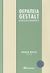 2007, Μπαρουξής, Γιώργος (Barouxis, Giorgos), Θεραπεία Gestalt, Θεωρία και εφαρμογές, , Διόπτρα