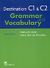 2007, Taylore - Knowles, Steve (Taylore - Knowles, Steve), Destination C1 &amp; C2: Grammar and Vocabulary, Teacher's Edition, Mann, Malcolm, Macmillan Hellas SA