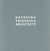 2007, Τέλλιος, Αναστάσιος Δ. (Tellios, Anastasios D. ?), Κατερίνα Τσιγαρίδα, αρχιτεκτονική 1996-2006, , , Libro