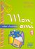 2007, Γεωργαντάς, Γεώργιος (Georgantas, Georgios ?), Mon Ami 1, Cahier d' exercises, Γεωργαντάς, Γεώργιος, Georges Georgantas