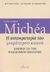 2008, Michea, Jean-Claude (), Η αυτοκρατορία του μικρότερου κακού, Δοκίμιο για τον φιλελεύθερο πολιτισμό, Michea, Jean - Claude, Πόλις