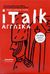 2009, Ware, Dennis (Ware, Dennis), iTalk αγγλικά, Quick Language Course: Ο ιδανικός τρόπος για να μάθετε μια ξένη γλώσσα εύκολα και γρήγορα, Buckby, Michael, Ελευθερουδάκης