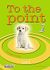 2009, Μπουκουβάλα, Σοφία (Mpoukouvala, Sofia ?), To the Point 2: Grammar Series, Senior B, Μπουκουβάλα, Σίλια, Litera - John Boukouvalas