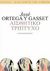 2011, Ortega y Gasset, Jose (Ortega y Gasset Jose), Αισθητικό τρίπτυχο, , Ortega y Gasset, Jose, Printa