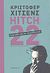 2011, Hitchens, Christopher, 1949-2011 (Hitchens, Christopher), Hitch-22, Αμφισβητίας εκ πεποιθήσεως, Hitchens, Christopher, 1949-2011, Μεταίχμιο