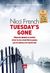 2013, French, Nicci (), Tuesday's Gone, Μερικές φορές το μυαλό είναι το πιο επικίνδυνο μέρος για να χάσεις τον εαυτό σου, French, Nicci, Διόπτρα