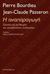 2014, Bourdieu, Pierre, 1930-2002 (Bourdieu, Pierre), Η αναπαραγωγή, Στοιχεία για μια θεωρία του εκπαιδευτικού συστήματος, Bourdieu, Pierre, 1930-2002, Αλεξάνδρεια