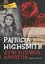 2014, Highsmith, Patricia, 1921-1995 (Highsmith, Patricia), Αυτή η γλυκιά αρρώστια, , Highsmith, Patricia, 1921-1995, Μεταίχμιο