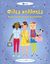 2015, Moore, Jo (Moore, Jo), Φίλες κολλητές, Ντύστε τα κορίτσια με αυτοκόλλητα, Bowman, Lucy, Εκδόσεις Πατάκη