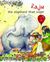 2015, Αγγελική Χρ. Παπαδοπούλου (), Raju the Elephant that Wept, The True Story of Raju, Παπαδοπούλου, Αγγελική Χρ., Εκδόσεις Α. Παπαδοπούλου - Angel's Art Club