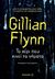 2015, Flynn, Gillian (), Το χέρι που κινεί τα νήματα, , Flynn, Gillian, Μεταίχμιο