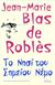 2016, Blas de Robles, Jean - Marie (Blas de Robles, Jean - Marie), Το νησί του Σημείου Νέμο, , Blas de Robles, Jean - Marie, Πόλις