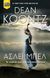 2016, Koontz, Dean R. (Koontz, Dean R.), Άσλεϊ Μπελ, Το κορίτσι που είπε όχι στον θάνατο, Koontz, Dean R., Bell / Χαρλένικ Ελλάς