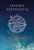 2017, Heindel, Augusta Foss (), Ιατρική αστρολογία, Μια πραγματεία για την ιατρική αστρολογία και τη διάγνωση, Heindel, Max, Etra