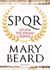 2017, Mary  Beard (), SPQR: Ιστορία της αρχαίας Ρώμης, , Beard, Mary, Αλεξάνδρεια