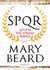 2017, Beard, Mary (), SPQR: Ιστορία της αρχαίας Ρώμης, , Beard, Mary, Αλεξάνδρεια