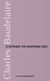 2018, Charles  Baudelaire (), Ο ζωγράφος της μοντέρνας ζωής, , Baudelaire, Charles, 1821-1867, Εκδόσεις Παπαδόπουλος