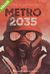 2018, Glukhovsky, Dmitry (Glukhovsky, Dmitry), Metro 2035, , Glukhovsky, Dmitry, Εκδόσεις Καστανιώτη