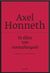 2018, Honneth, Axel (Honneth, Axel), Η ιδέα του σοσιαλισμού, Μια προσπάθεια επικαιροποίησης, Honneth, Axel, Πόλις